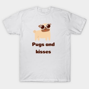 Pugs and kisses T-Shirt